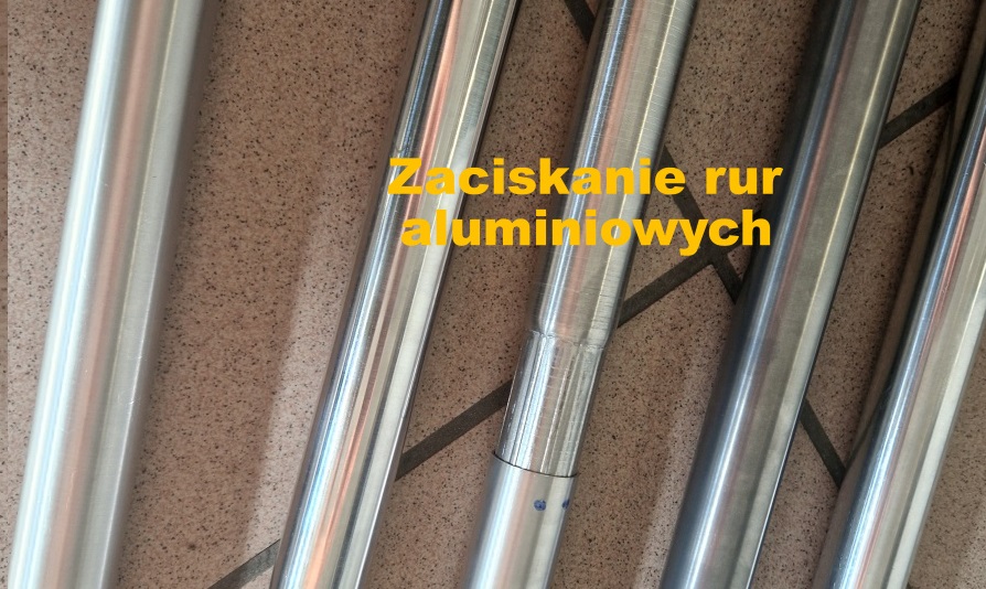 Zaciskanie rur aluminiowych