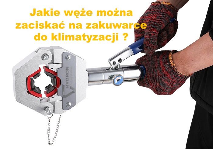 Jakie węże można zaciskać na zakuwarce do klimatyzacji ?