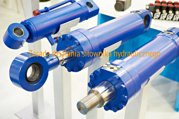 Zasady działania siłownika hydraulicznego